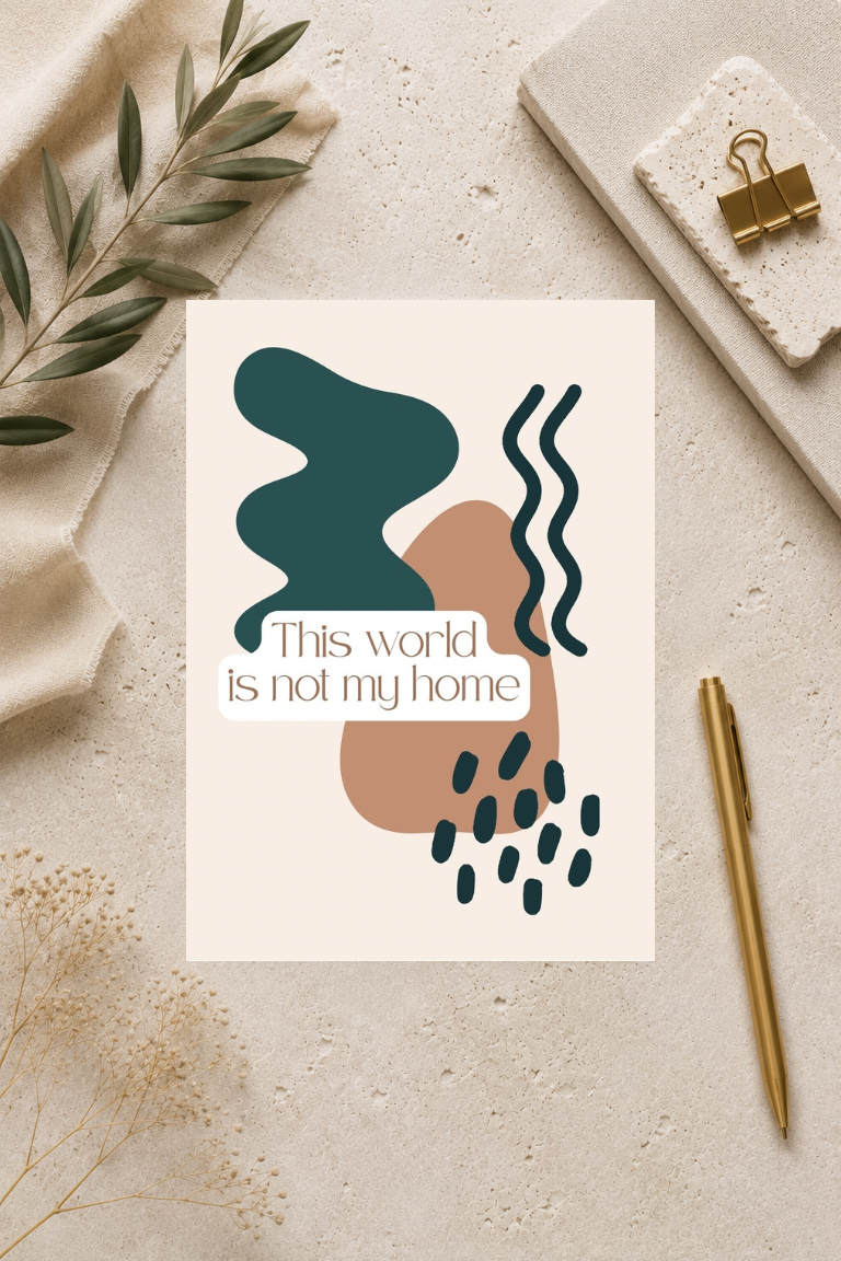 christliche Postkarte A6 - This world is not my home